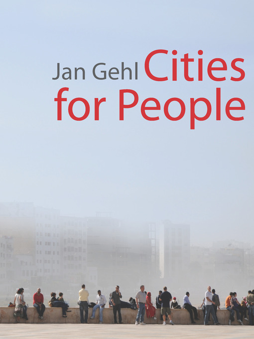 Title details for Cities for People by Jan Gehl - Wait list